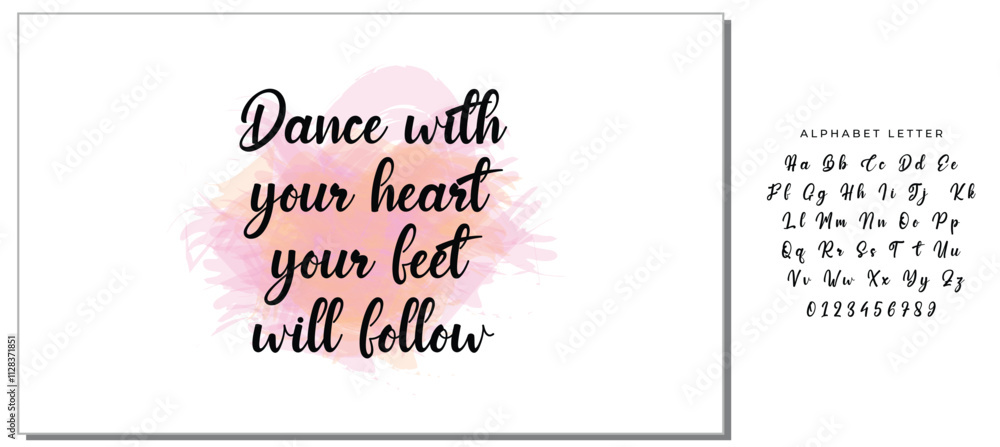 Hand drawn holiday lettering. Ink illustration. Modern brush calligraphy. Isolated on white background. Dance with your heart your feet will follow. Hand drawn holiday lettering. Ink illustration. Modern brush calligraphy. Isolated on white background. Dance with your heart your feet will follow.