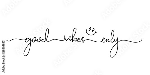 Continuous line,  good vibes only handwritten inscription. One line drawing of phrase vector illustration for t-shirt, slogan design print graphics style