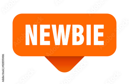 NEWBIE STICKER, BUTTON, SIGN