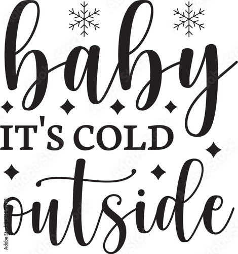 baby it's cold outside SVG