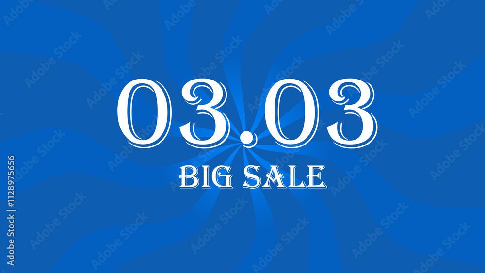0303, grande fundo azul com data de vendas e grandes promoções 0303, grande fundo azul com data de vendas e grandes promoções