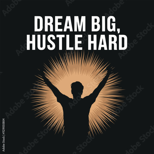 Dream big hustle hard typography t shirt design