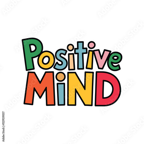 Positive Mind Typography Design for T-Shirts and Prints