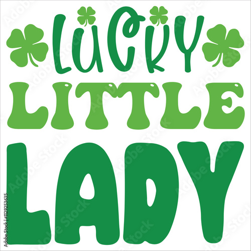lucky little lady.it is a svg st petrick's day's svg design for use anywhere