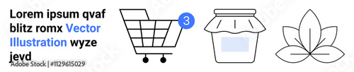 Shopping cart with notification number, jam jar, and leaf line art. Ideal for online shopping, organic products, natural goods, ecommerce, notifications, retail stores, healthy lifestyle. Landing