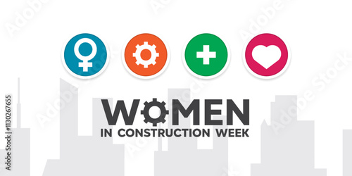 Women in Construction Week. Women, gear, plus icon and heart. Great for cards, banners, posters, social media and more. White background.   