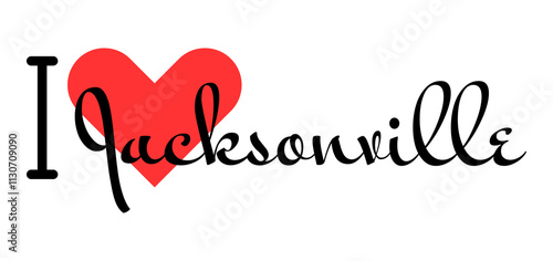 I love Jacksonville, city of United States. Hand drawn letters with red heart. Vector illustration lettering, modern design