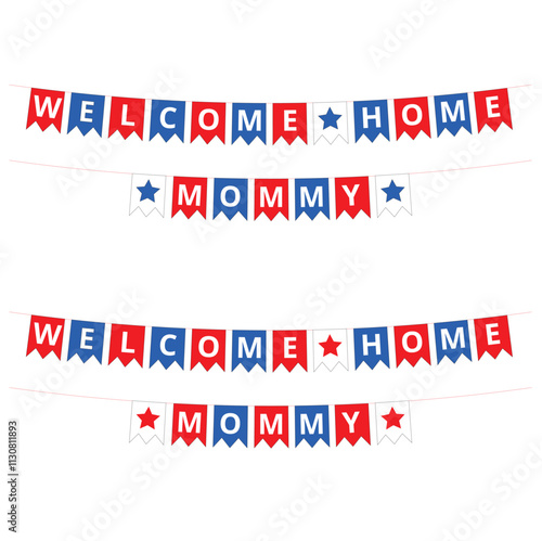 Red and blue welcome home mommy garland on a white background