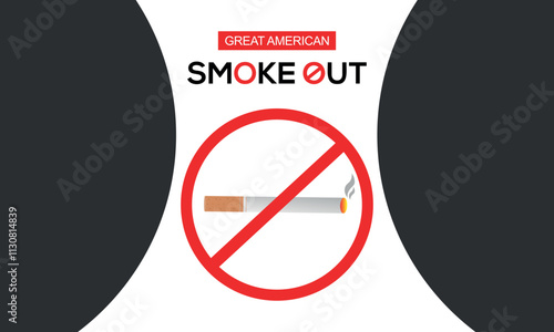 Great American Smokeout is an annual intervention event on the third Thursday of November by the American Cancer Society. Poster, card, banner,and.