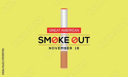 Great American Smokeout is an annual intervention event on the third Thursday of November by the American Cancer Society. Poster, card, banner,and.