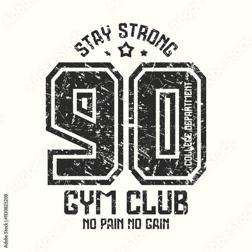 Emblem for gym club with 90 number. Graphic design with rough texture for t-shirt. Black print on white background