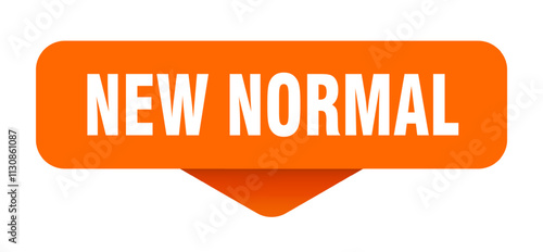 NEW NORMAL STICKER, BUTTON, SIGN