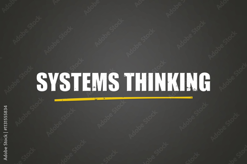 Obraz premium Systems Thinking. A blackboard with white text. Illustration with grunge text style.