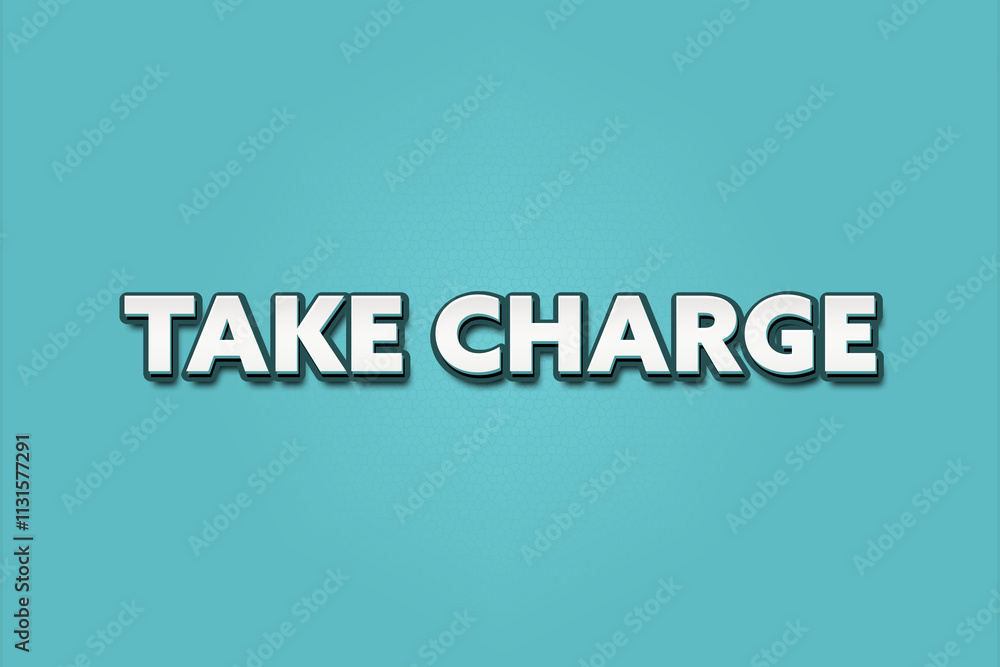 Fototapeta premium Take charge.. A Illustration with white text isolated on light green background.