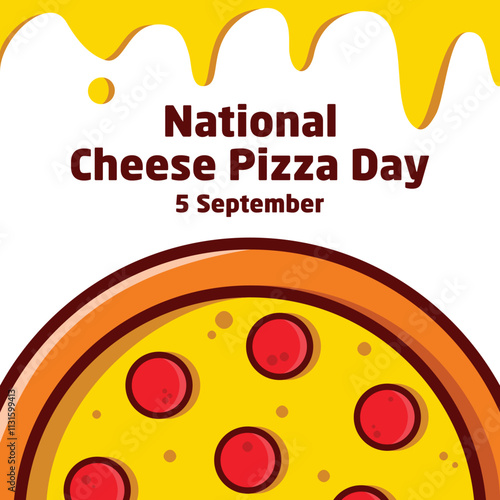 A vibrant illustration celebrating National Cheese Pizza Day on 5 September, featuring a stylized cheese pizza topped with pepperoni slices under a dripping yellow banner
