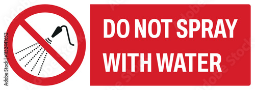 ISO prohibition safety signs uppercase text_do not spray with water_landscape size 1/2 a4,a3,a2,a1	 
