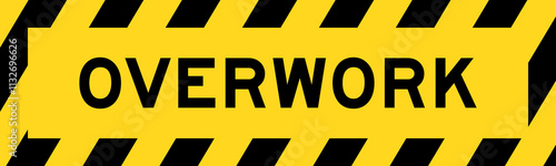 Yellow and black color with line striped label banner with word overwork