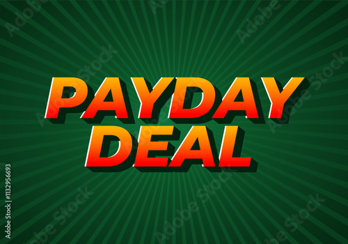 payday deal. Text effect for brand promotional ads in bold text