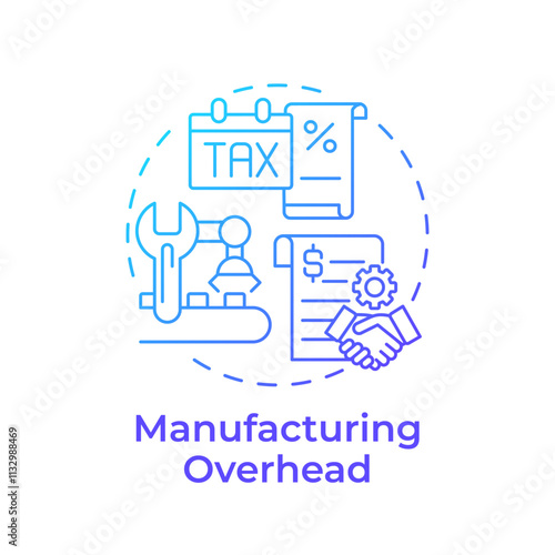 Manufacturing overhead blue gradient concept icon. Production costs. Taxes and maintenance expenses. Round shape line illustration. Abstract idea. Graphic design. Easy to use in article