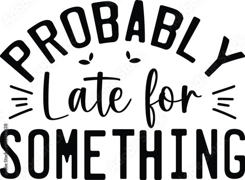 Probably late for something SVG Design