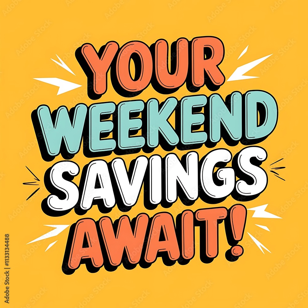 Fototapeta premium Your Weekend Savings Await Exciting Deals