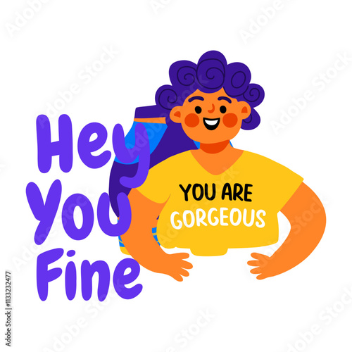 A flat sticker of a character saying you are gorgeous 