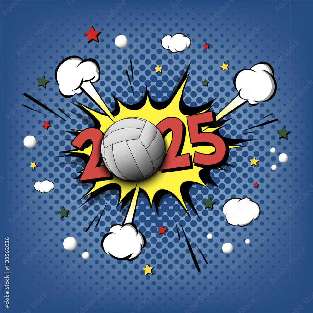 Naklejka premium New Year numbers 2025 and volleyball ball in pop art style. Comic text on speech bubbles background. Sound effect. Design Pattern for greeting card, banner, vintage comics, poster. Vector illustration