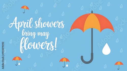 April Showers Bring May Flowers Umbrellas Rain