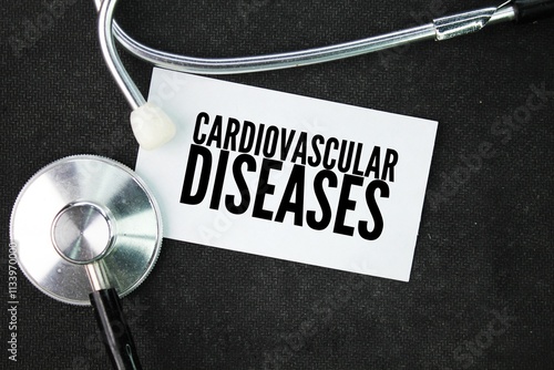 stethoscope and white paper with the word Cardiovascular diseases. group of disorders of the heart and blood vessels and include coronary heart disease