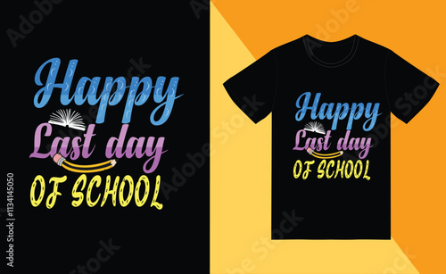 happy last day of school graphic t-shirt 
