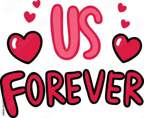 Colorful design with hearts expressing love for us forever