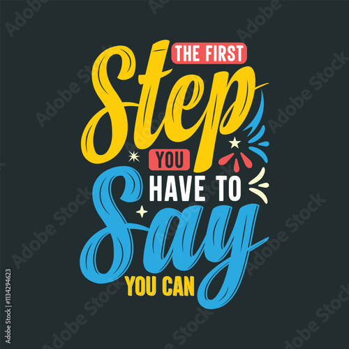 The first step you have to say you can, quote lettering typography.