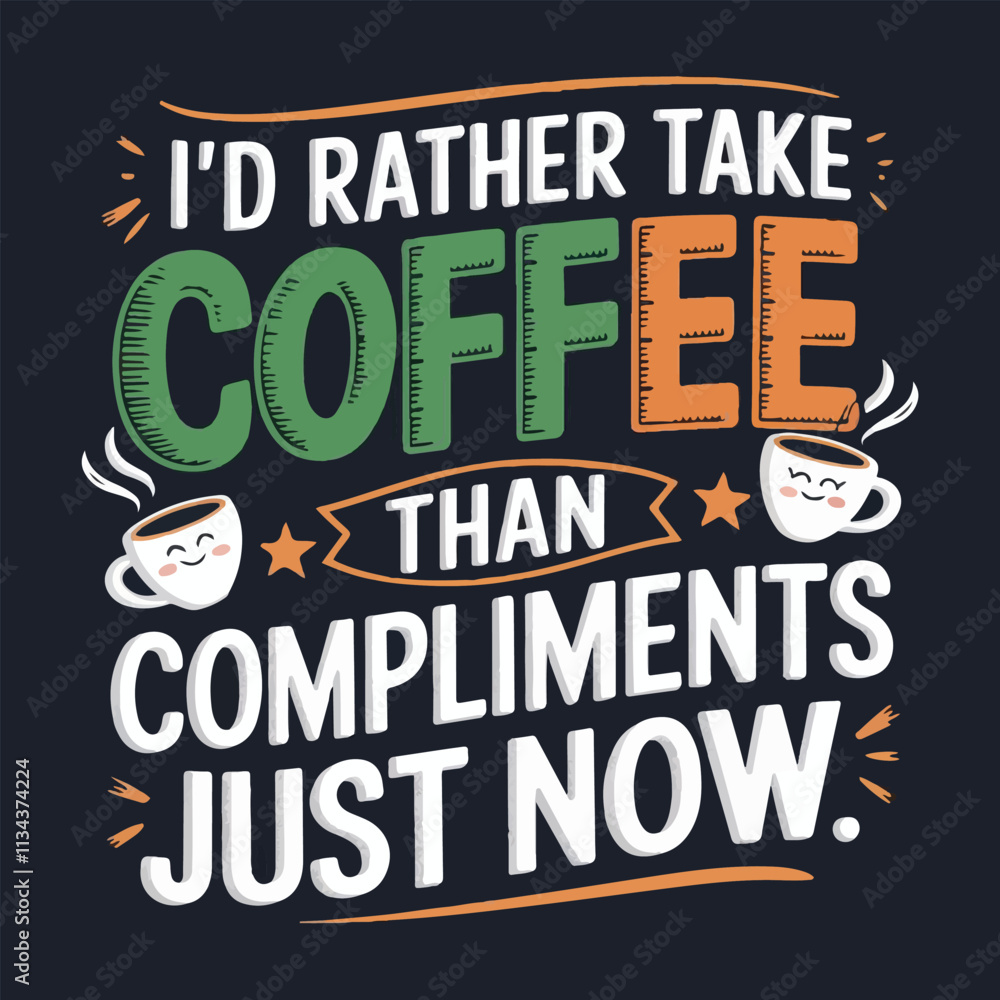 Naklejka premium Coffee shirt designs | motivational typography t shirt design