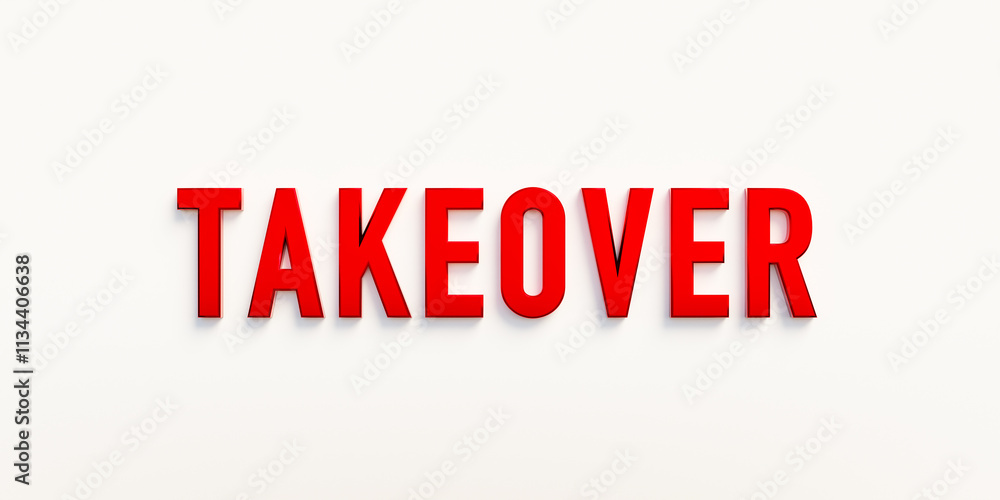 Takeover, banner - sign. The word Takeover, banner - sign. The word