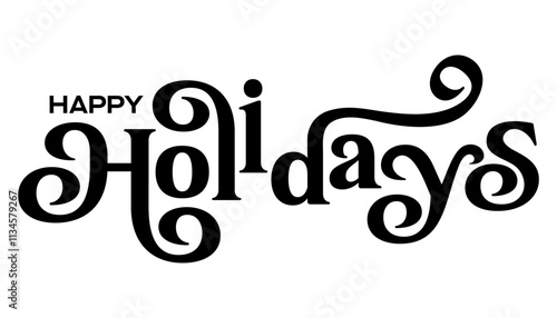 Cute elegant hand lettering typography of Happy Holidays isolated on white background, Christmas logo, phrase, vector, black, text for Xmas greeting cards, gift tags, door sign, printable