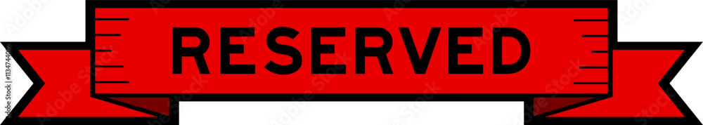 Ribbon label banner with word reserved in red color on white background Ribbon label banner with word reserved in red color on white background