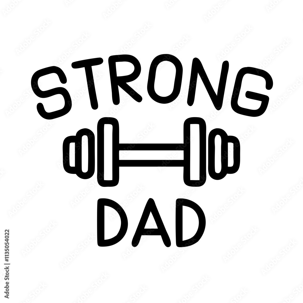 dumbbell with strong dad text icon, father’s day line art, father icon - simple black line art icon of dumbbell with strong dad text, for father’s day celebrations. father vector art. dumbbell with strong dad text icon, father’s day line art, father icon - simple black line art icon of dumbbell with strong dad text, for father’s day celebrations. father vector art.