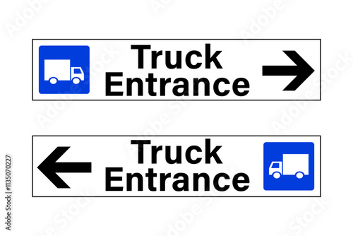 Truck entrance signs. Rectangle shape with symbol, text and directional arrow, one pointing right and the other pointing left.	