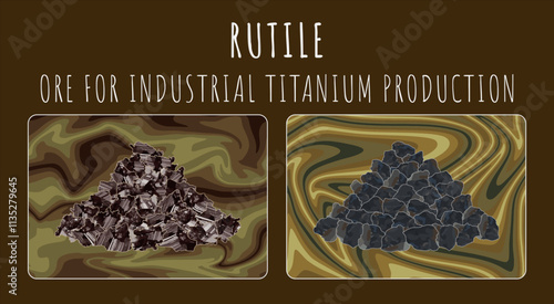 Vector illustration of Rutile. ORE FOR INDUSTRIAL PRODUCTION OF TITANIUM