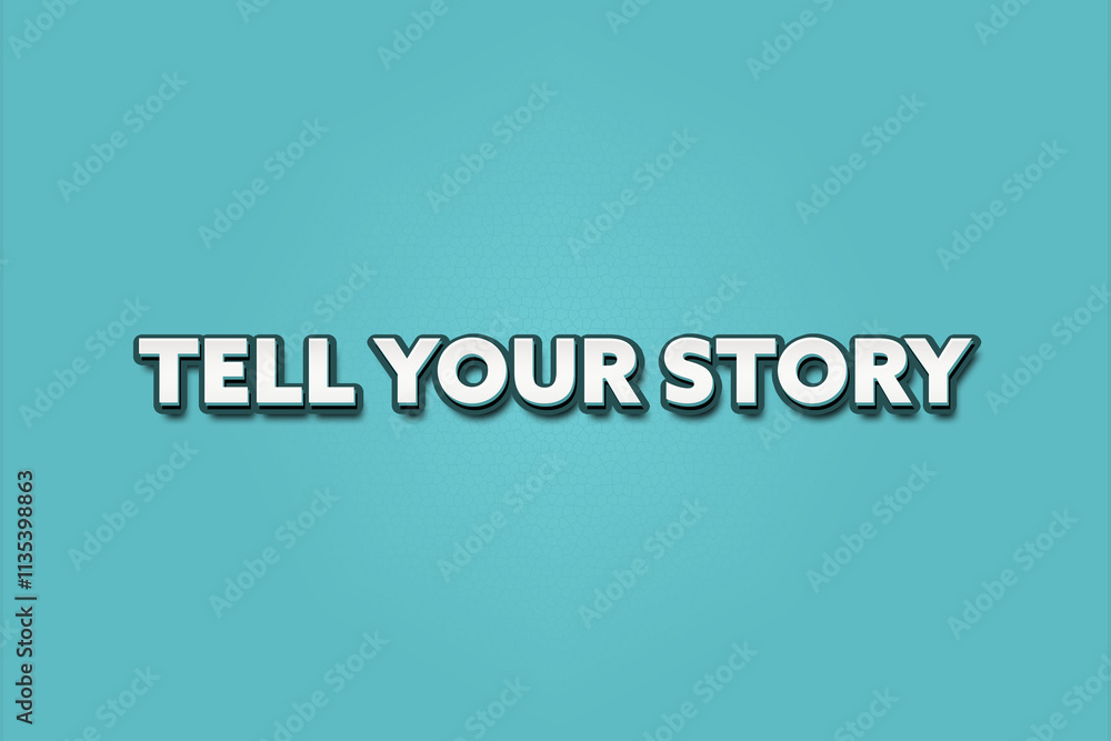 Tell your story. A Illustration with white text isolated on light green background. Tell your story. A Illustration with white text isolated on light green background.