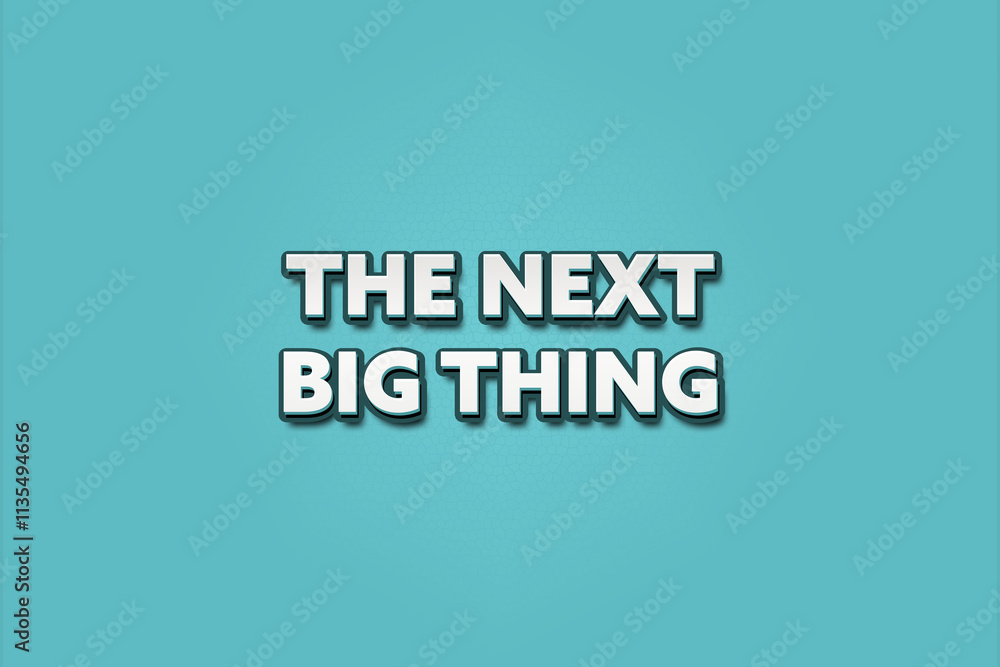 The next big thing. A Illustration with white text isolated on light green background.