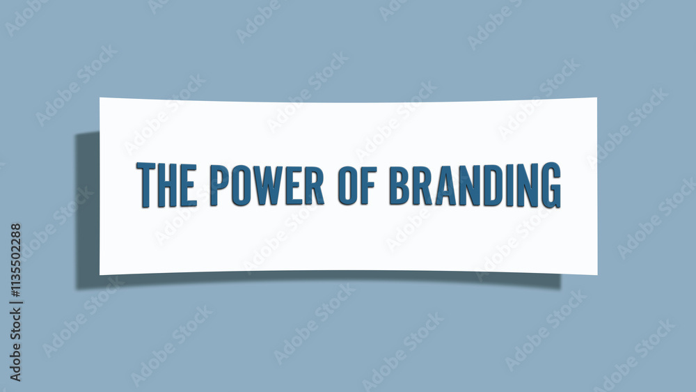 The Power of Branding. A card isolated on blue background. The Power of Branding. A card isolated on blue background.
