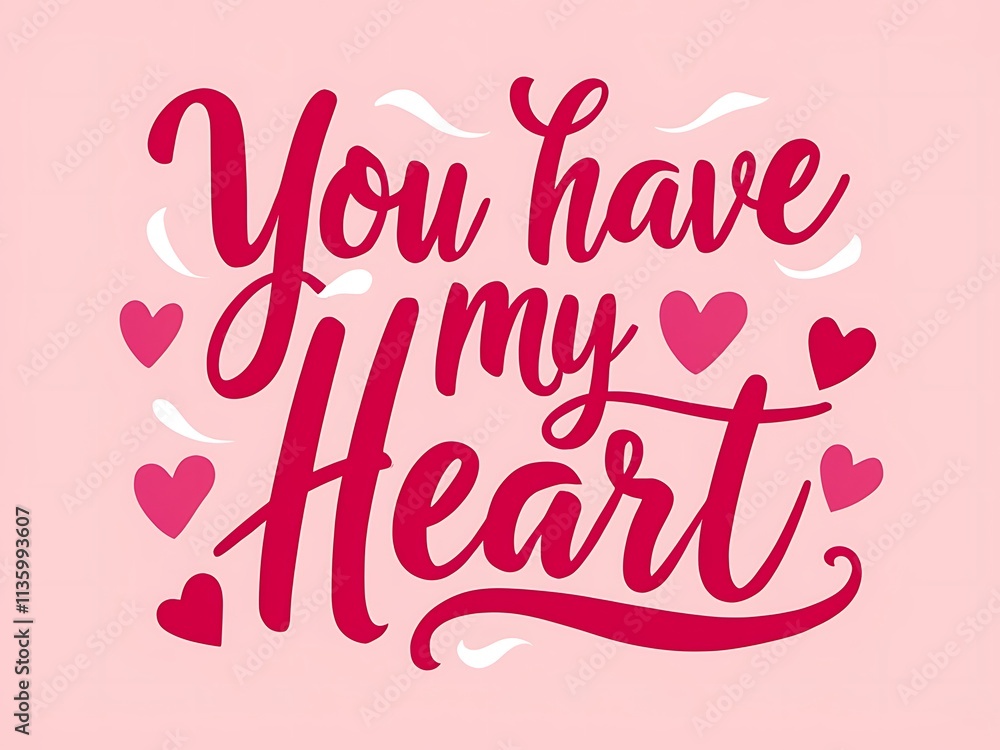 You Have My Heart Romantic Valentine Design You Have My Heart Romantic Valentine Design