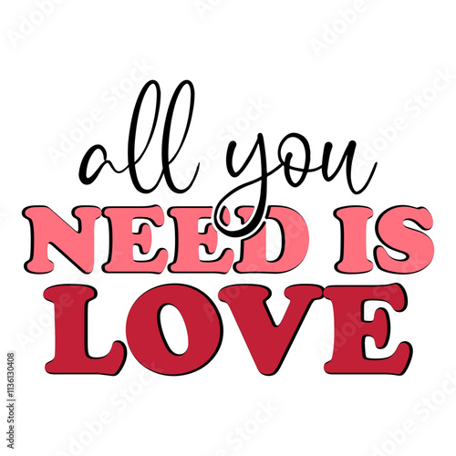 All You Need Is Love