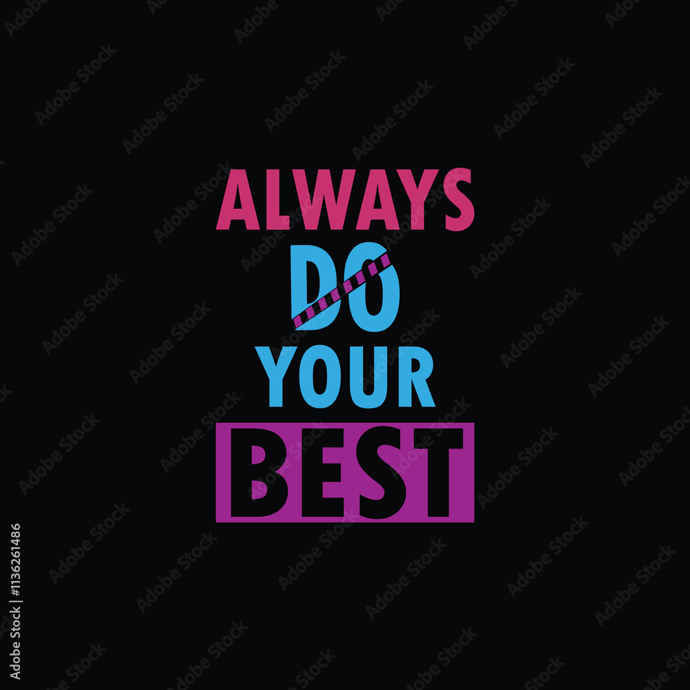 Fototapeta premium Typography design with a black background can be used for t-shirts, posters, etc. Motivational quotes typography t-shirt design.unique typography design vector.