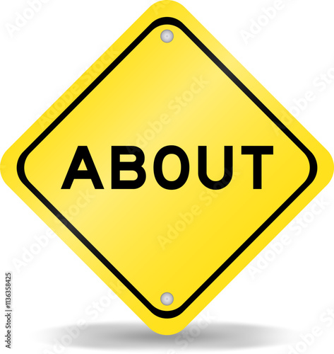 Yellow color transportation sign with word about on white background