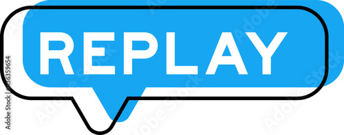 Speech banner and blue shade with word replay on white background
