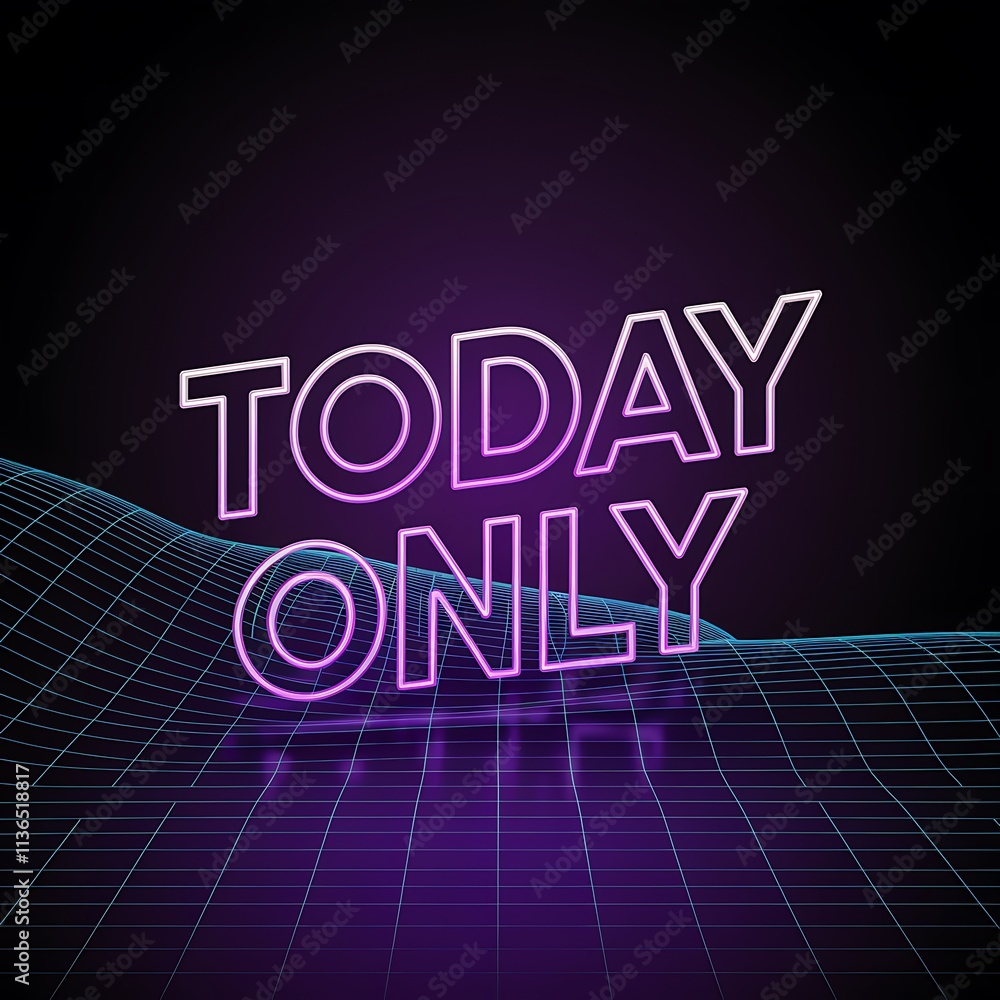 Neon Sign Today Only Retro Style Design Neon Sign Today Only Retro Style Design