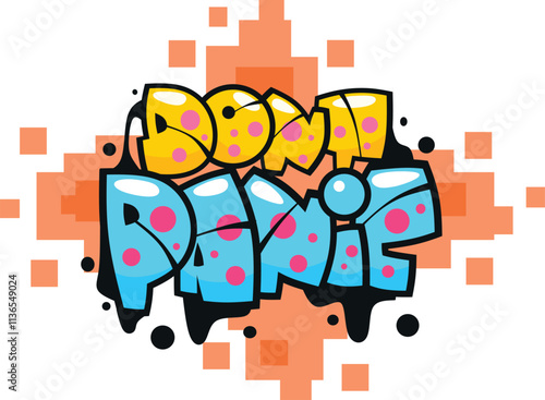 dont panic word graffiti text font sticker illustration