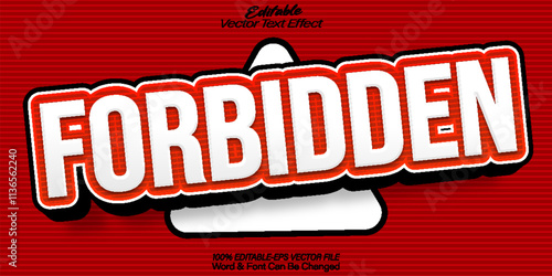 Forbidden Vector Text Effect Editable Alphabet Red Error Alert Risk Warning